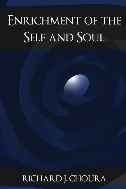 Enrichment of the Self and Soul - Paperback