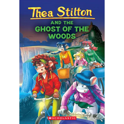 The Ghost of the Woods (Thea Stilton #37) - Paperback