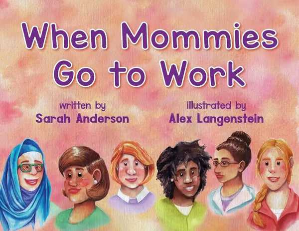 When Mommies Go to Work - Paperback