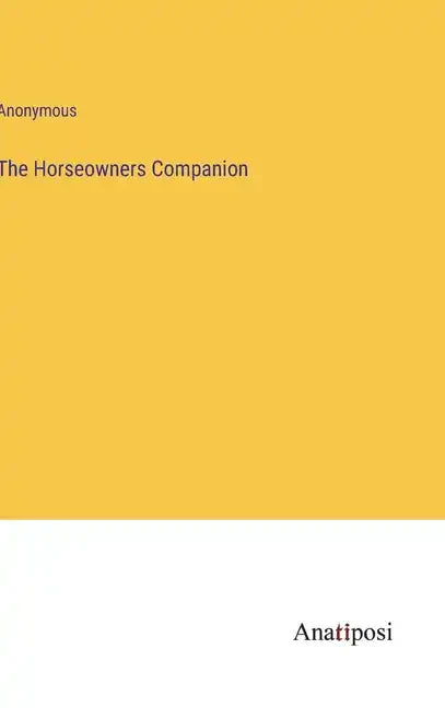 The Horseowners Companion - Hardcover