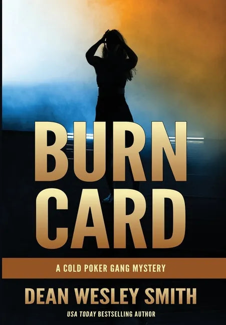 Burn Card: A Cold Poker Gang Mystery - Hardcover