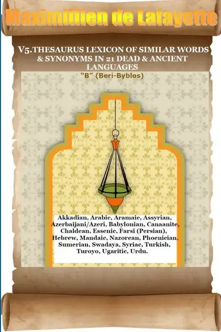 V5. Thesaurus Lexicon of Similar Words & Synonyms in 21 Dead & Ancient Languages - Paperback