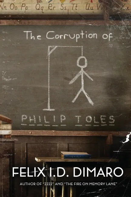 The Corruption of Philip Toles - Paperback