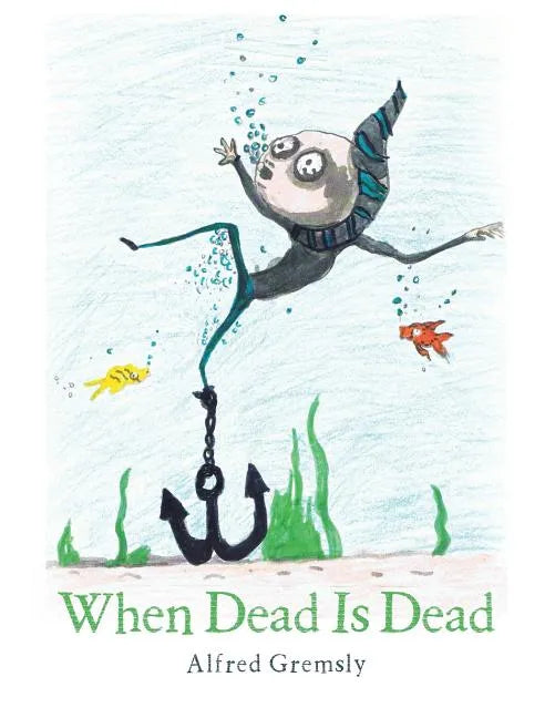 When Dead Is Dead - Paperback