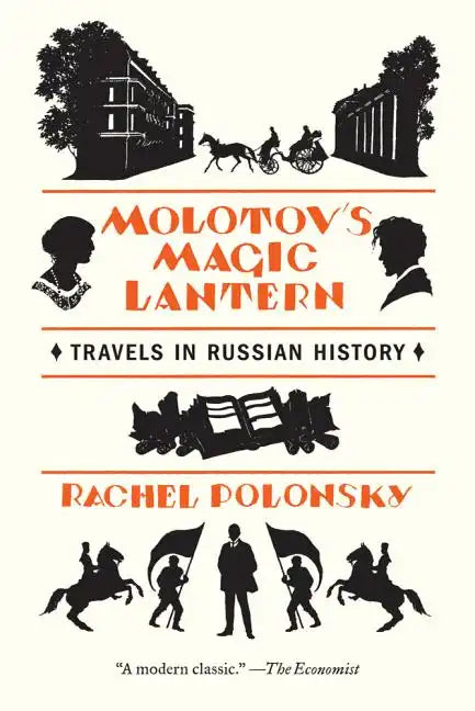 Molotov's Magic Lantern: Travels in Russian History - Paperback