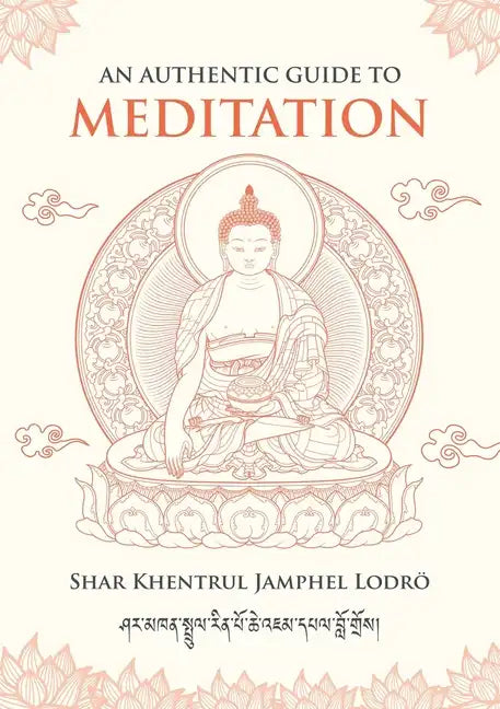 An Authentic Guide to Meditation - Paperback