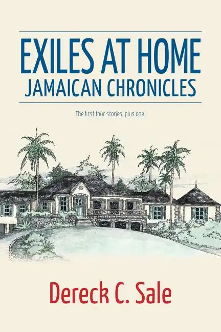 Exiles at Home: Jamaican Chronicles - Paperback