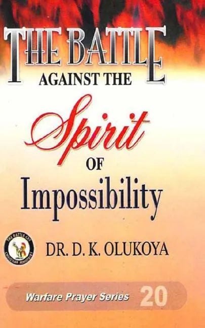 The Battle against the spirit of impossibility - Paperback