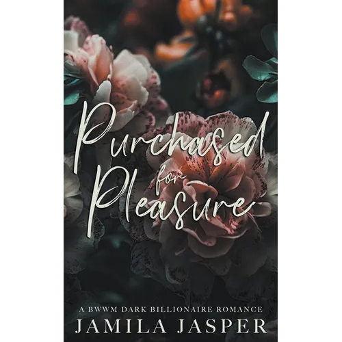 Purchased For Pleasure: A BWWM Dark Billionaire Romance - Paperback