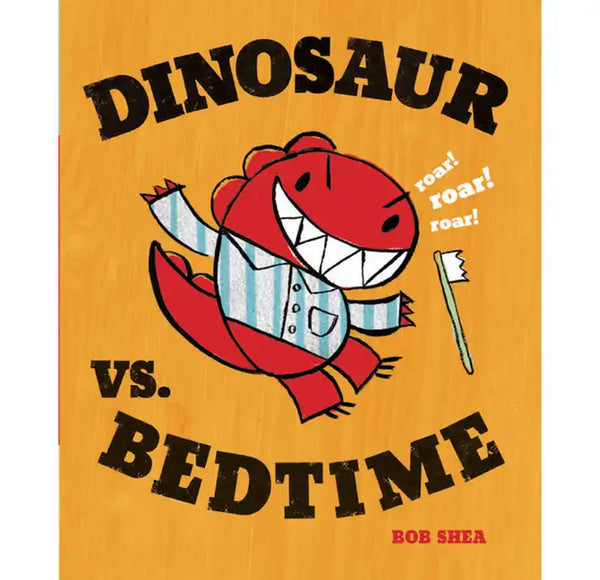 Dinosaur vs. Bedtime - Hardcover