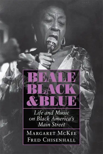 Beale Black & Blue: Life and Music on Black America's Main Street - Paperback