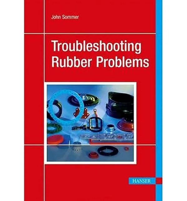 Troubleshooting Rubber Problems - Hardcover