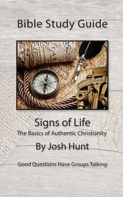 Bible Study Guides -- Signs of Life: Good Questions Have Small Groups Talking - Paperback