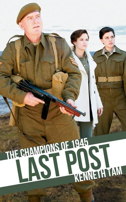 Last Post: The Champions of 1945 - Paperback