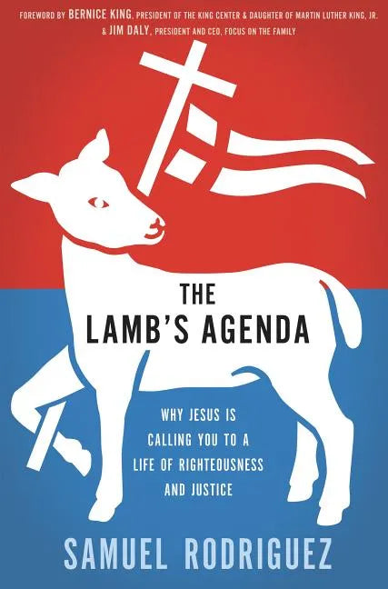 The Lamb's Agenda: Why Jesus Is Calling You to a Life of Righteousness and Justice - Paperback