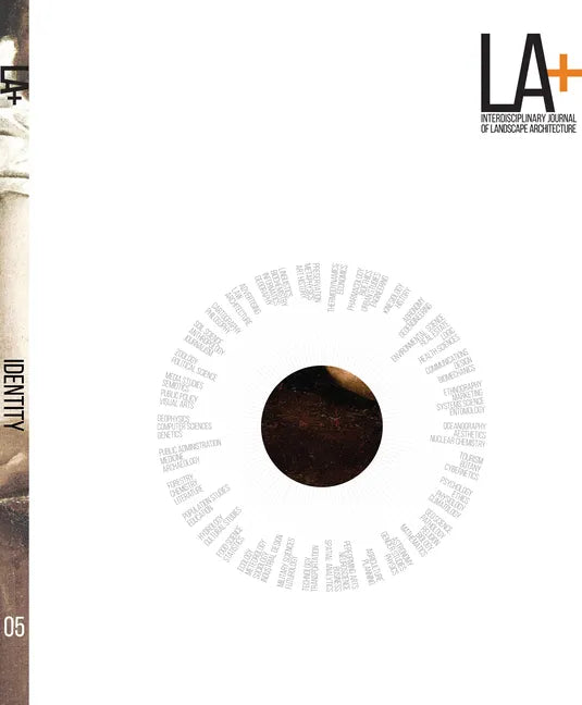 La+ Journal: Identity: Interdisciplinary Journal of Landscape Architecture - Paperback