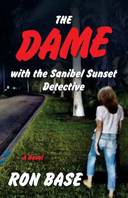 The Dame with the Sanibel Sunset Detective - Paperback