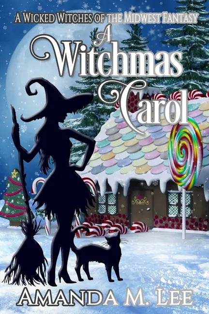 A Witchmas Carol: A Wicked Witches of the Midwest Fantasy - Paperback