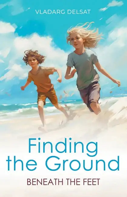 Finding the Ground Beneath the Feet - Paperback