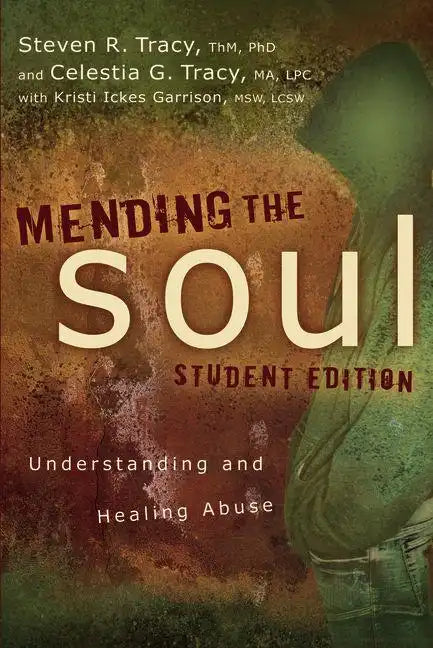 Mending the Soul: Understanding and Healing Abuse - Paperback