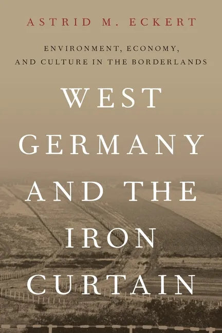 West Germany and the Iron Curtain - Paperback