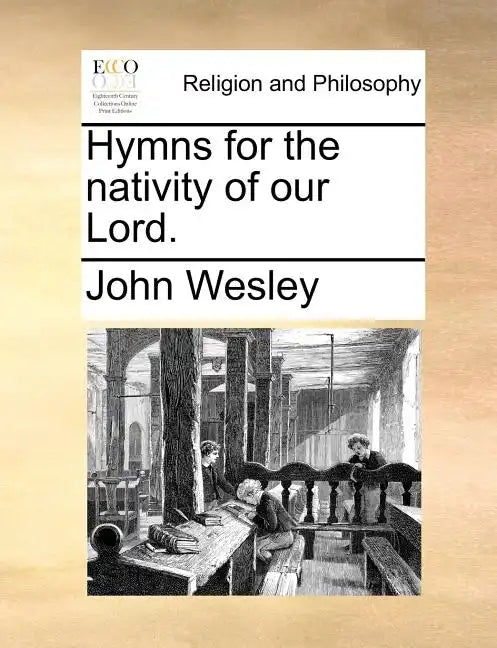 Hymns for the Nativity of Our Lord. - Paperback
