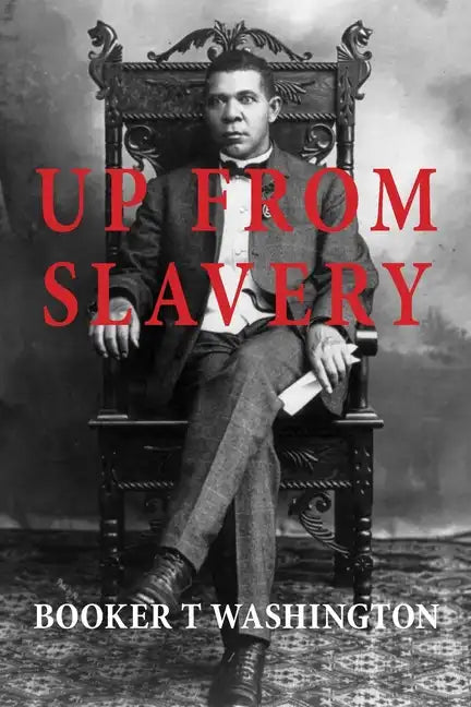 Up from Slavery - Paperback