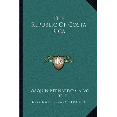 The Republic Of Costa Rica - Paperback