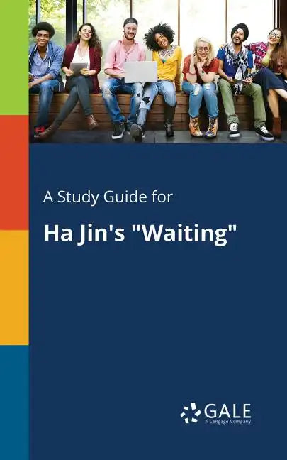 A Study Guide for Ha Jin's "Waiting" - Paperback