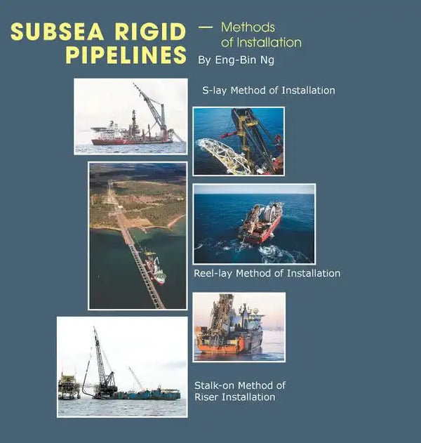 Subsea Rigid Pipelines - Methods of Installation - Hardcover