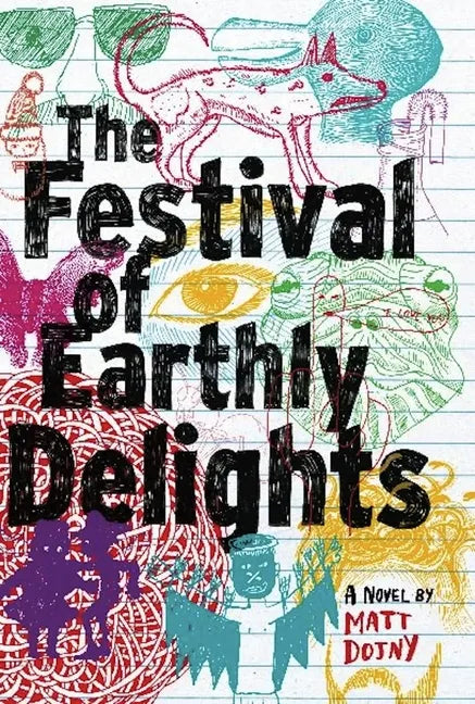 The Festival of Earthly Delights - Hardcover