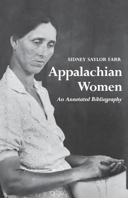 Appalachian Women: An Annotated Bibliography - Paperback