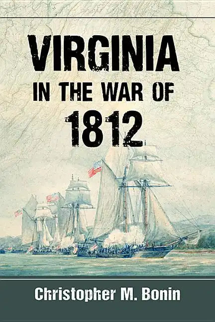Virginia in the War of 1812 - Paperback