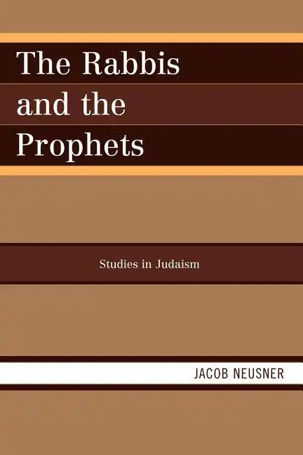 The Rabbis and the Prophets - Paperback