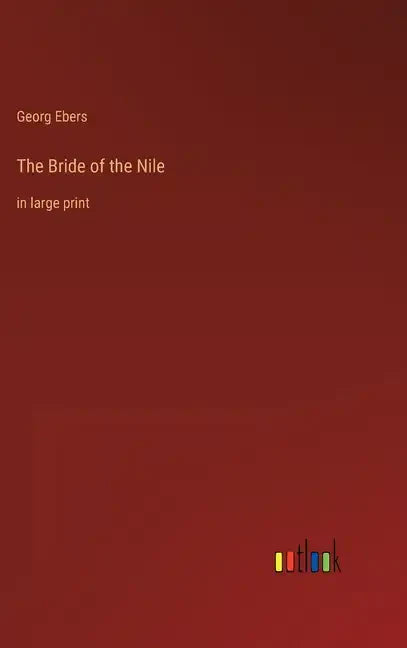 The Bride of the Nile: in large print - Hardcover