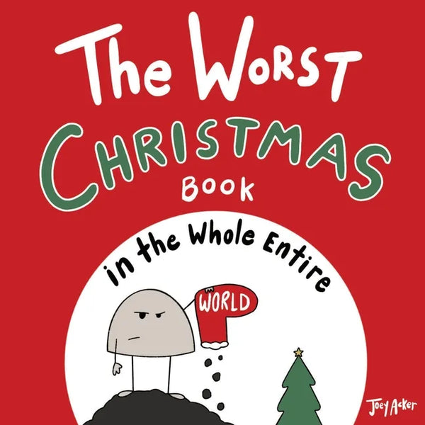 The Worst Christmas Book in the Whole Entire World - Paperback