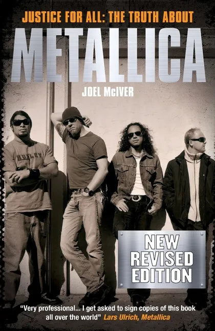 Justice for All: The Truth about Metallica (Revised Edition) - Paperback