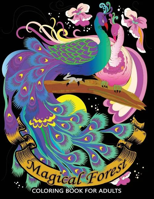 Magical Forest Coloring Books for Adults: An Animals Coloring Pages - Paperback