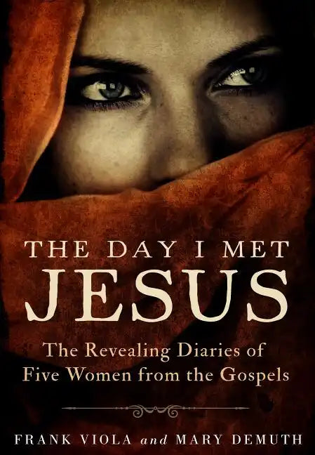 The Day I Met Jesus: The Revealing Diaries of Five Women from the Gospels - Paperback