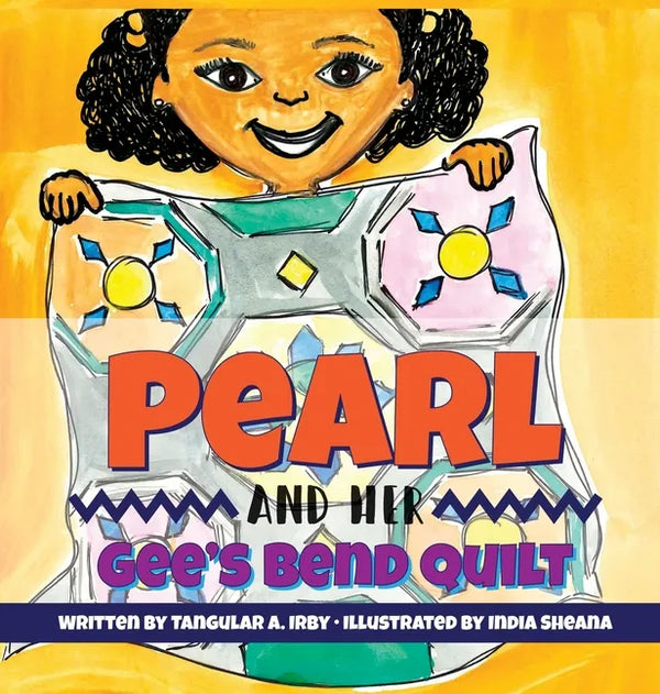 Pearl and her Gee's Bend Quilt - Hardcover