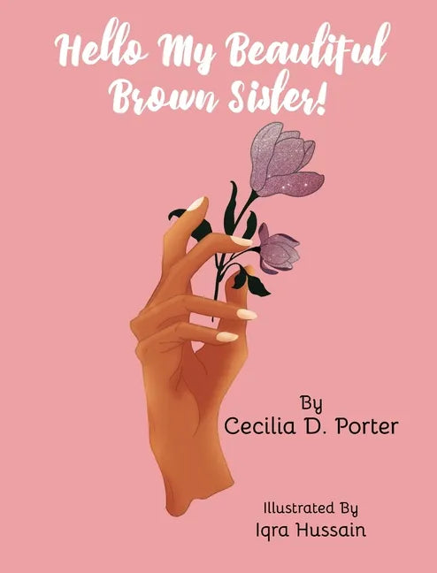 Hello, My Beautiful Brown Sister - Hardcover