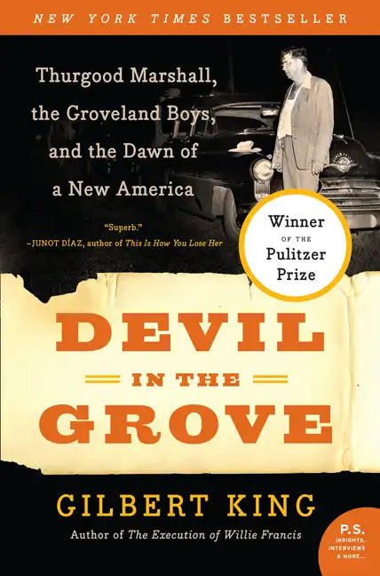 Devil in the Grove: Thurgood Marshall, the Groveland Boys, and the Dawn of a New America - Paperback