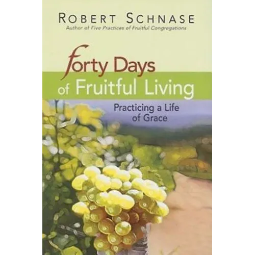 40 Days of Fruitful Living - Paperback