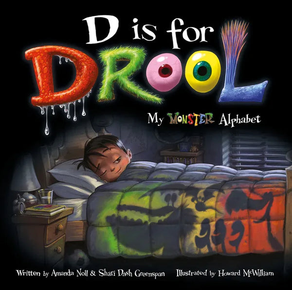 D Is for Drool: My Monster Alphabet - Hardcover