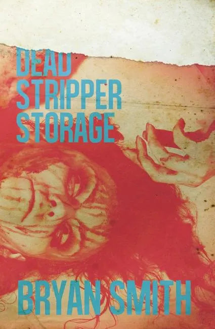 Dead Stripper Storage - Paperback