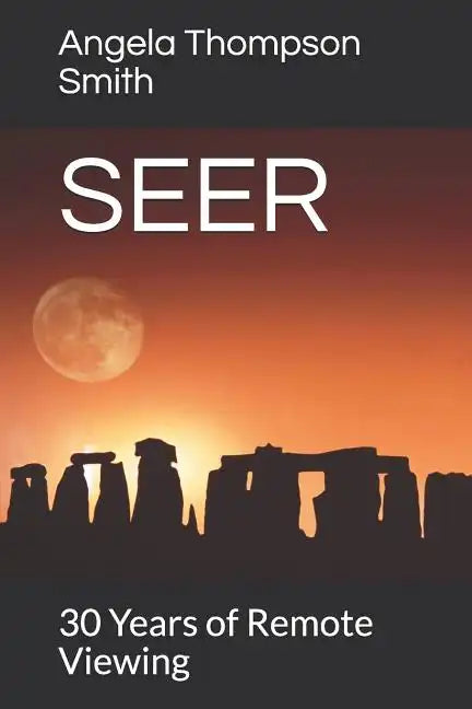 Seer: 30 Years of Remote Viewing....and Counting - Paperback