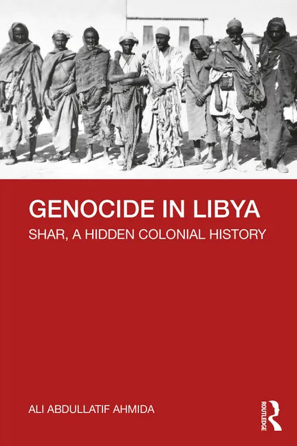 Genocide in Libya: Shar, a Hidden Colonial History - Paperback