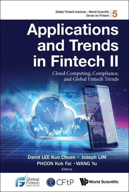 Applications and Trends in Fintech II: Cloud Computing, Compliance, and Global Fintech Trends - Paperback