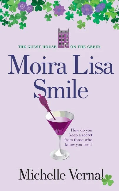 Moira Lisa Smile, Book 2 The Guesthouse on the Green - Paperback