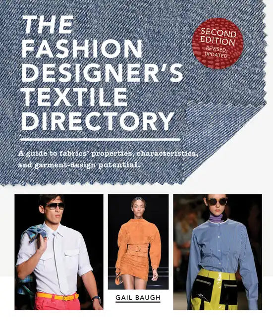 The Fashion Designer's Textile Directory: A Guide to Fabrics' Properties, Characteristics, and Garment-Design Potential - Paperback